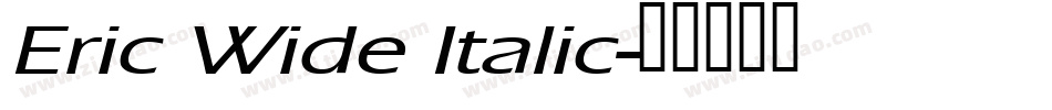 Eric Wide Italic字体转换